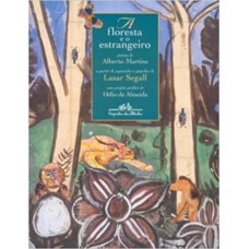 A floresta e o estrangeiro A floresta e o estrangeiro