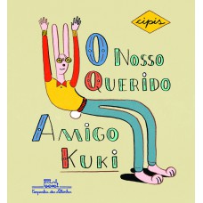 O nosso querido amigo Kuki O nosso querido amigo Kuki