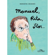 Manuel, Rita, Flor... Manuel, Rita, Flor...