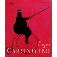 O conto do carpinteiro O conto do carpinteiro