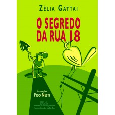 O segredo da rua 18 O segredo da rua 18