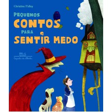 Pequenos contos para sentir medo Pequenos contos para sentir medo