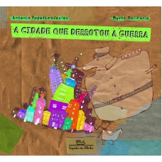 A cidade que derrotou a guerra A cidade que derrotou a guerra