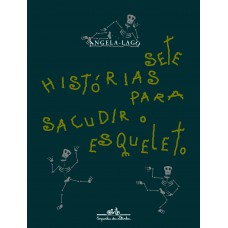 Sete histórias para sacudir o esqueleto