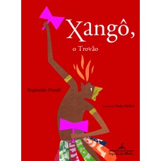 Xangô o trovão Xangô o trovão