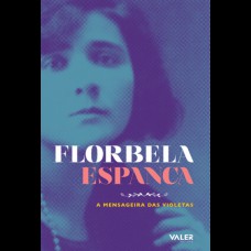 A mensageira das violetas A mensageira das violetas