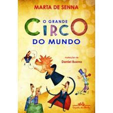 O grande circo do mundo O grande circo do mundo