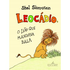 Leocádio, o leão que mandava bala