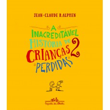 A inacreditável história de 2 crianças perdidas A inacreditável história de 2 crianças perdidas