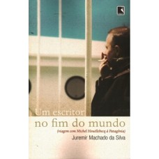 Um escritor no fim do mundo Um escritor no fim do mundo