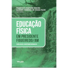 Educação Física em Presidente Figueiredo /AM Educação Física em Presidente Figueiredo /AM