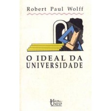 O ideal da universidade O ideal da universidade