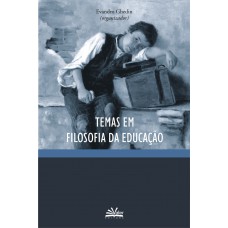 Temas em filosofia da educação Temas em filosofia da educação