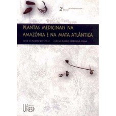 Plantas medicinais na Amazônia e na mata atlântica - 2ª edição Plantas medicinais na Amazônia e na mata atlântica - 2ª edição