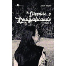Vivendo e ressignificando