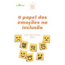O papel das emoções na inclusão O papel das emoções na inclusão