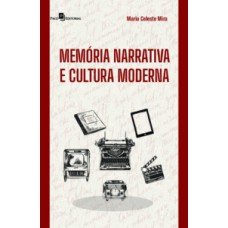 Memória narrativa e cultura moderna