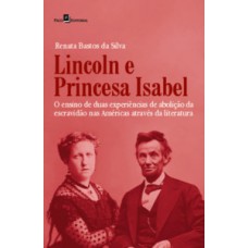 Lincoln e a Princesa Isabel