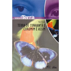 Terra de Cunhantã e curumim é assim Terra de Cunhantã e curumim é assim