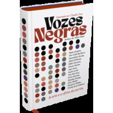 Vozes Negras: A Arte e o Ofício da Escrita Vozes Negras: A Arte e o Ofício da Escrita