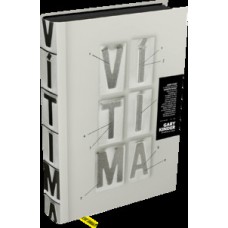 Vítima: o outro lado do assassinato Vítima: o outro lado do assassinato