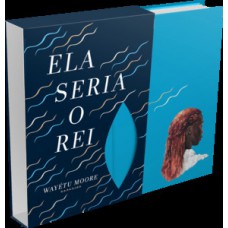 Ela seria o rei Ela seria o rei