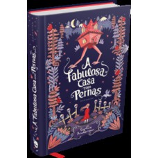 A fabulosa casa com pernas