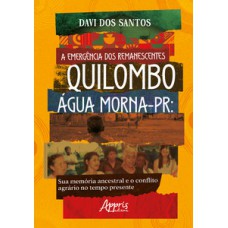 A emergência dos remanescentes A emergência dos remanescentes