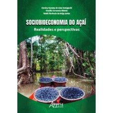 Sociobioeconomia do açaí
