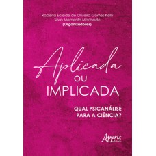 Aplicada ou implicada Aplicada ou implicada