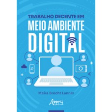 Trabalho decente em meio ambiente digital Trabalho decente em meio ambiente digital