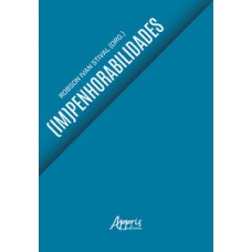 (Im)penhorabilidades (Im)penhorabilidades