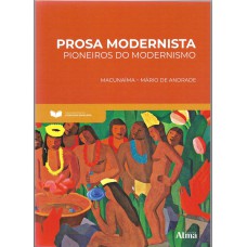 Fundamentos da Literatura: Prosa Modernista - Pioneiros do Modernismo Fundamentos da Literatura: Prosa Modernista - Pioneiros do Modernismo