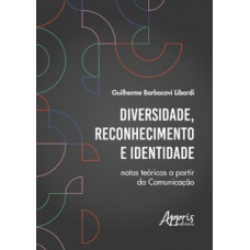 Diversidade, reconhecimento e identidade