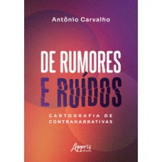 De rumores e ruídos