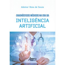 Diagnósticos médicos na era da inteligência artificial Diagnósticos médicos na era da inteligência artificial