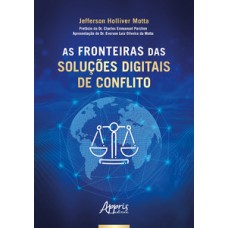 As fronteiras das soluções digitais de conflito As fronteiras das soluções digitais de conflito