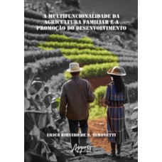 A multifuncionalidade da agricultura familiar e a promoção do desenvolvimento