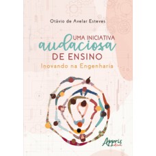 Uma iniciativa audaciosa de ensino Uma iniciativa audaciosa de ensino