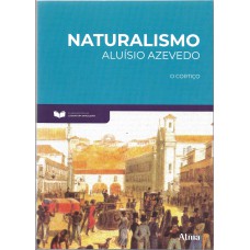 Fundamentos da Literatura: Naturalismo - O Cortiço Fundamentos da Literatura: Naturalismo - O Cortiço