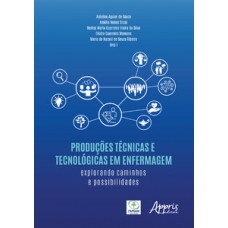 Produções técnicas e tecnológicas em enfermagem