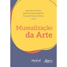 Musealização da arte Musealização da arte