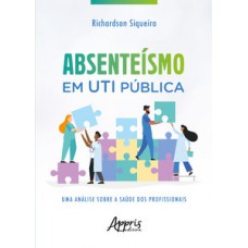 Absenteísmo em UTI Pública Absenteísmo em UTI Pública