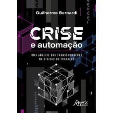 Crise e automação Crise e automação