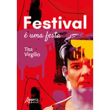 Festival é uma festa