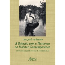 A relação com a natureza no habitar contemporâneo A relação com a natureza no habitar contemporâneo