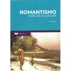 Fundamentos da Literatura: Romantismo - Iracema Fundamentos da Literatura: Romantismo - Iracema