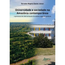 Universidade e sociedade na Amazônia contemporânea Universidade e sociedade na Amazônia contemporânea