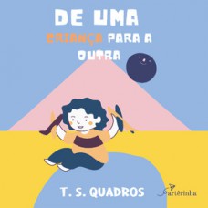 De uma criança para a outra De uma criança para a outra