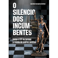 O silêncio dos incumbentes